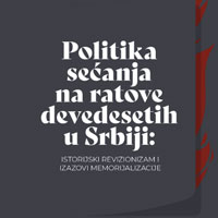 Poziv na diskusiju „Politika sećanja na ratove devedesetih u Srbiji: istorijski revizionizam i izazovi memorijalizacije”